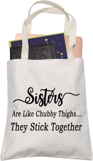 LEVLO Funny Sister Tote Bags Sisters Are Like Chubby Thighs They Stick Together Shopping Bags Birthday Tote Bags